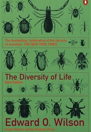 The Diversity of Life (Edward O. Wilson)