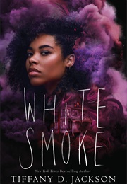 White Smoke (Tiffany D. Jackson)