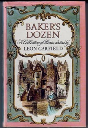 Bakers Dozen : A Collection of Stories (Leon Garfield)