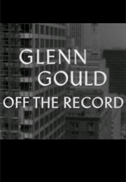 Glenn Gould: Off the Record (1959)