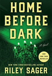 Home Before Dark (Riley Sager)