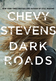 Dark Roads (Chevy Stevens)