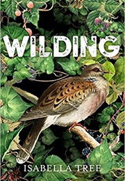 Wilding: The Return of Nature to a British Farm (Isabella Tree)