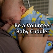Be a Volunteer Baby Cuddler