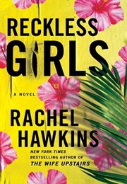 Reckless Girls (Rachel Hawkins)