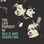 The Life Pursuit (Belle and Sebastian, 2006)