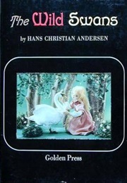 The Wild Swans (Hans Christen Anderson and Golden Press)