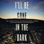 I'll Be Gone in the Dark: Season 1