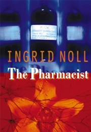 The Pharmacist (Ingrid Noll)
