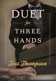 Duet for Three Hands (Tess Thompson)