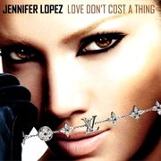 Love Don&#39;t Cost a Thing - Jennifer Lopez