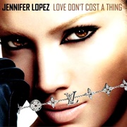 Love Don't Cost a Thing - Jennifer Lopez