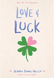 Love & Luck (Jenna Evans Welch)