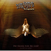 Submarine Silence - Did Swans Ever See God?