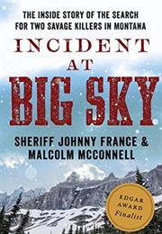 Incident at Big Sky (Johnny France, Malcolm McConnell)