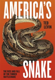 America's Snake (Ted Levin)