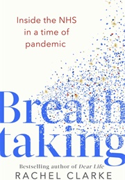 Breathtaking (Rachel Clarke)