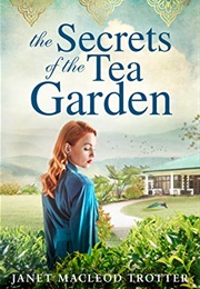 The Secrets of the Tea Garden (Janet MacLeod Trotter)