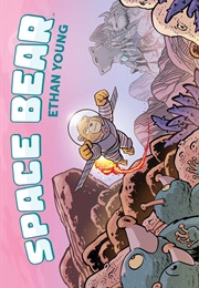 Space Bear (Ethan Young)