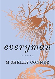 Everyman (M Shelly Conner)