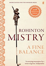 A Fine Balance (Rohinton Mistry)