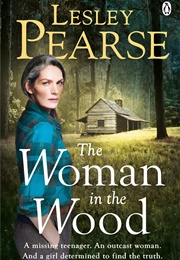 The Woman in the Woods (Lesley Pearse)