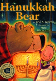 Hanukkah Bear (Eric A. Kimmel and Mike Wohnoutka)