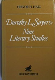 Dorothy L. Sayers: Nine Literary Studies (Trevor H. Hall)