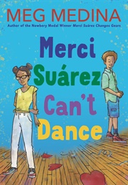 Merci Suarez Can't Dance (Meg Medina)