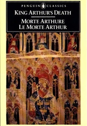 King Arthur&#39;s Death: Alliterative MORTE ARTHURE and Stanzaic LE MORTE ARTHUR (Brian Stone, Trans.)