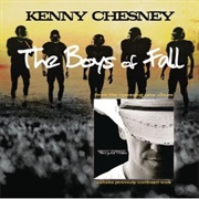 The Boys of Fall - Kenny Chesney