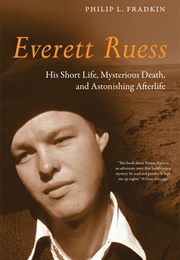 Everett Ruess (Philip L. Radkin)