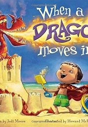 When a Dragon Moves in (Jodi Moore)