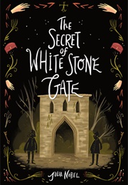 The Secret of White Stone Gate (Julia Nobel)
