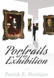 Portraits at an Exhibition (Patrick Horrigan)