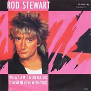 What Am I Gonna Do - Rod Stewart