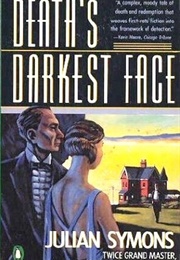 Death's Darkest Face (Julian Symons)