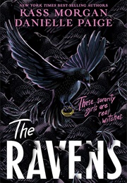 The Ravens (Kass Morgan and Danielle Paige)