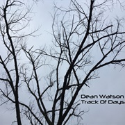 Dean Watson - Track of Days