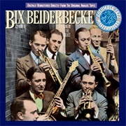 Bix Biederbecke - Volume 1: Singin' the Blues