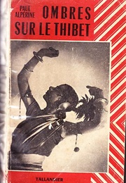 Ombres Sur Le Thibet (Paul Alperine)