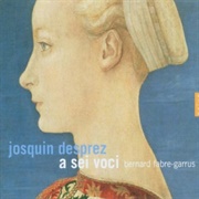 Josquin Desprez: Masses by a Sei Voci