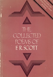 The Collected Poems of F.R. Scott (F.R. Scott)