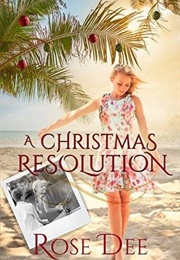 A Christmas Resolution (Rose Dee)