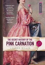The Secret History of the Pink Carnation (Lauren Willig)