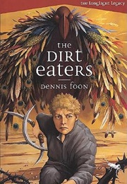 The Dirt Eaters (Dennis Foon)