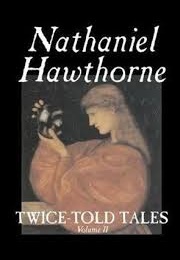 Twice-Told Tales (Nathaniel Hawthorne)