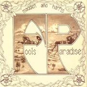 Madden and Harris - Fools Paradise