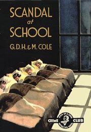 Scandal at School (G.D.H. and M. Cole)