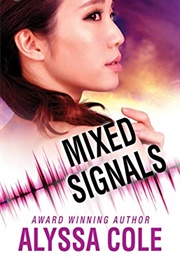 Mixed Signals (Alyssa Cole)